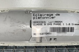 Eclairage de plafonnier MERCEDES CLASSE B 246