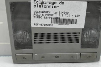 Eclairage de plafonnier VOLKSWAGEN POLO 5